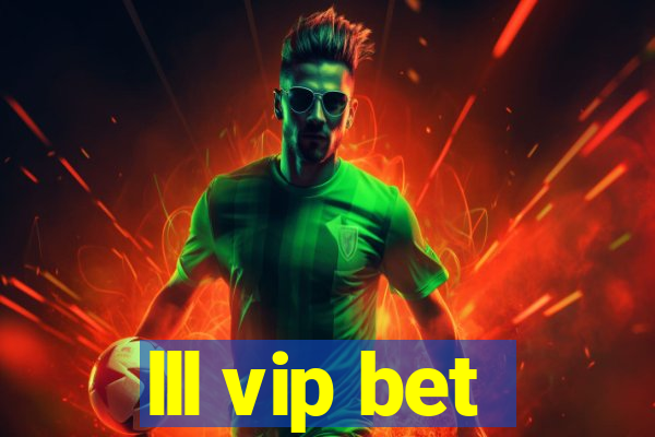 lll vip bet